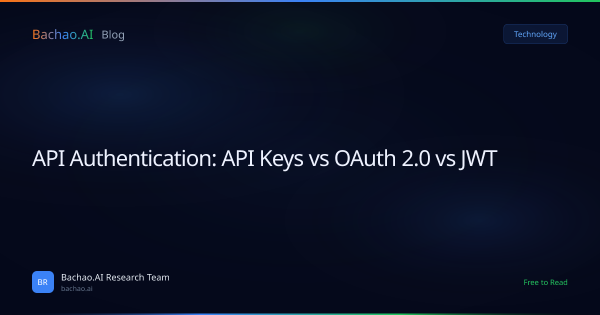 API Authentication: API Keys vs OAuth 2.0 vs JWT | Bachao.AI